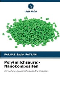 bokomslag Poly(milchsure)-Nanokompositen