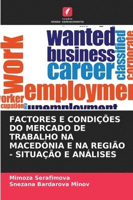 Factores E Condies Do Mercado de Trabalho Na Macednia E Na Regio - Situao E Anlises 1