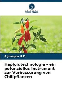 bokomslag Haploidtechnologie - ein potenzielles Instrument zur Verbesserung von Chilipflanzen