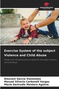 bokomslag Exercise System of the subject Violence and Child Abuse