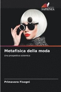 bokomslag Metafisica della moda