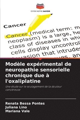 bokomslag Modle exprimental de neuropathie sensorielle chronique due  l'oxaliplatine