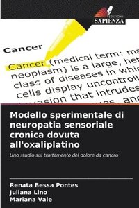 bokomslag Modello sperimentale di neuropatia sensoriale cronica dovuta all'oxaliplatino
