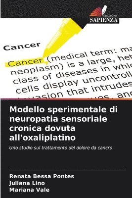 Modello sperimentale di neuropatia sensoriale cronica dovuta all'oxaliplatino 1