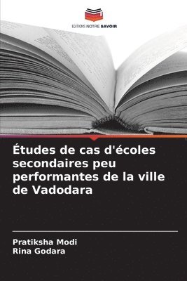 bokomslag tudes de cas d'coles secondaires peu performantes de la ville de Vadodara