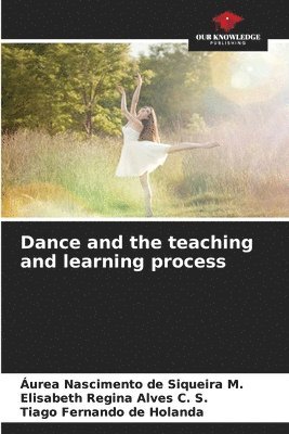 Dance and the teaching and learning process 1