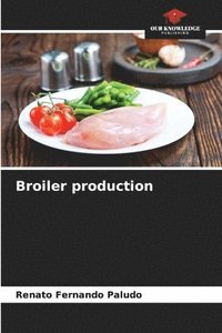 bokomslag Broiler production