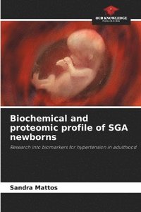 bokomslag Biochemical and proteomic profile of SGA newborns