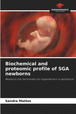 bokomslag Biochemical and proteomic profile of SGA newborns