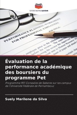 bokomslag valuation de la performance acadmique des boursiers du programme Pet