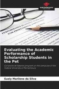 bokomslag Evaluating the Academic Performance of Scholarship Students in the Pet