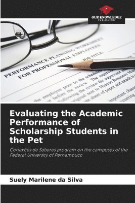 Evaluating the Academic Performance of Scholarship Students in the Pet 1