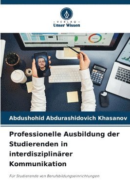 Professionelle Ausbildung der Studierenden in interdisziplinrer Kommunikation 1