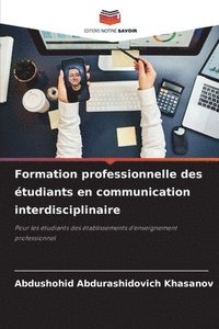 bokomslag Formation professionnelle des tudiants en communication interdisciplinaire