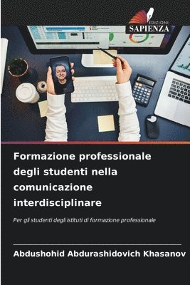 bokomslag Formazione professionale degli studenti nella comunicazione interdisciplinare