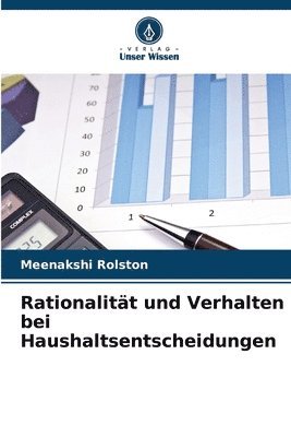 bokomslag Rationalitt und Verhalten bei Haushaltsentscheidungen