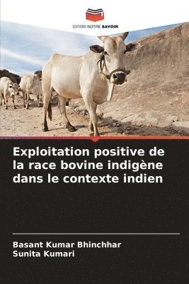 Exploitation positive de la race bovine indigne dans le contexte indien 1