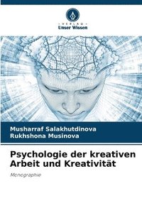 bokomslag Psychologie der kreativen Arbeit und Kreativitt