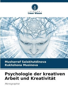 Psychologie der kreativen Arbeit und Kreativitt 1