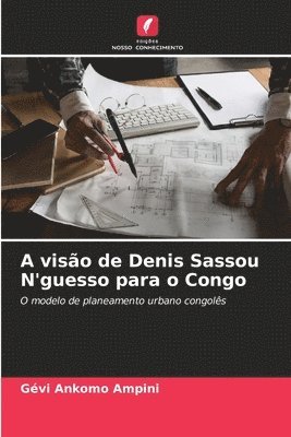 bokomslag A viso de Denis Sassou N'guesso para o Congo