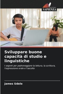 bokomslag Sviluppare buone capacit di studio e linguistiche