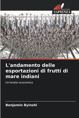 bokomslag L'andamento delle esportazioni di frutti di mare indiani