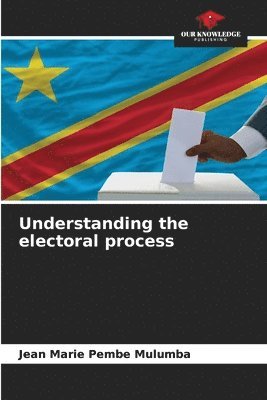 Understanding the electoral process 1