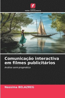 bokomslag Comunicao interactiva em filmes publicitrios