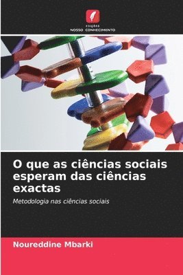 bokomslag O que as cincias sociais esperam das cincias exactas