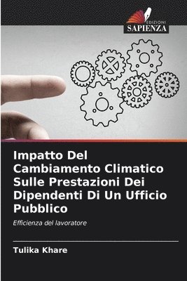 Impatto Del Cambiamento Climatico Sulle Prestazioni Dei Dipendenti Di Un Ufficio Pubblico 1