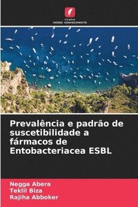 bokomslag Prevalncia e padro de suscetibilidade a frmacos de Entobacteriacea ESBL