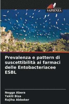 Prevalenza e pattern di suscettibilit ai farmaci delle Entobacteriacee ESBL 1