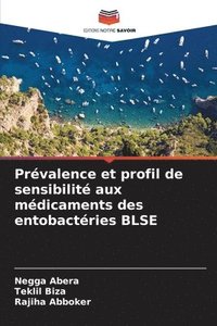 bokomslag Prvalence et profil de sensibilit aux mdicaments des entobactries BLSE