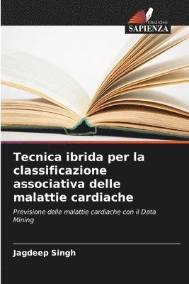 bokomslag Tecnica ibrida per la classificazione associativa delle malattie cardiache