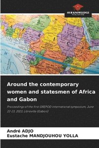 bokomslag Around the contemporary women and statesmen of Africa and Gabon
