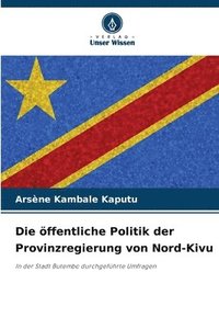 bokomslag Die ffentliche Politik der Provinzregierung von Nord-Kivu