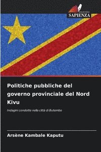bokomslag Politiche pubbliche del governo provinciale del Nord Kivu