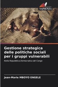 bokomslag Gestione strategica delle politiche sociali per i gruppi vulnerabili