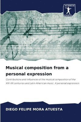 Musical composition from a personal expression 1