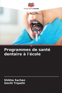 bokomslag Programmes de sant dentaire  l'cole