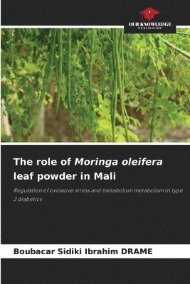 The role of Moringa oleifera leaf powder in Mali 1