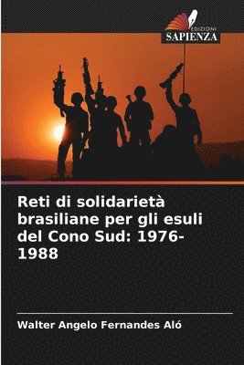 bokomslag Reti di solidariet brasiliane per gli esuli del Cono Sud