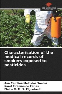 bokomslag Characterisation of the medical records of smokers exposed to pesticides