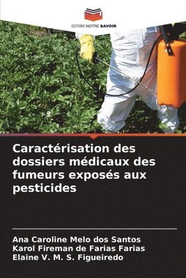 Caractrisation des dossiers mdicaux des fumeurs exposs aux pesticides 1