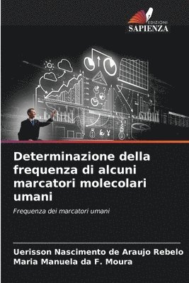 bokomslag Determinazione della frequenza di alcuni marcatori molecolari umani