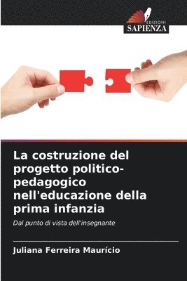 La costruzione del progetto politico-pedagogico nell'educazione della prima infanzia 1