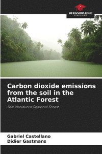 bokomslag Carbon dioxide emissions from the soil in the Atlantic Forest