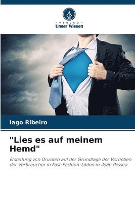 bokomslag &quot;Lies es auf meinem Hemd&quot;