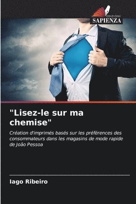 bokomslag &quot;Lisez-le sur ma chemise&quot;