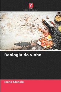 bokomslag Reologia do vinho